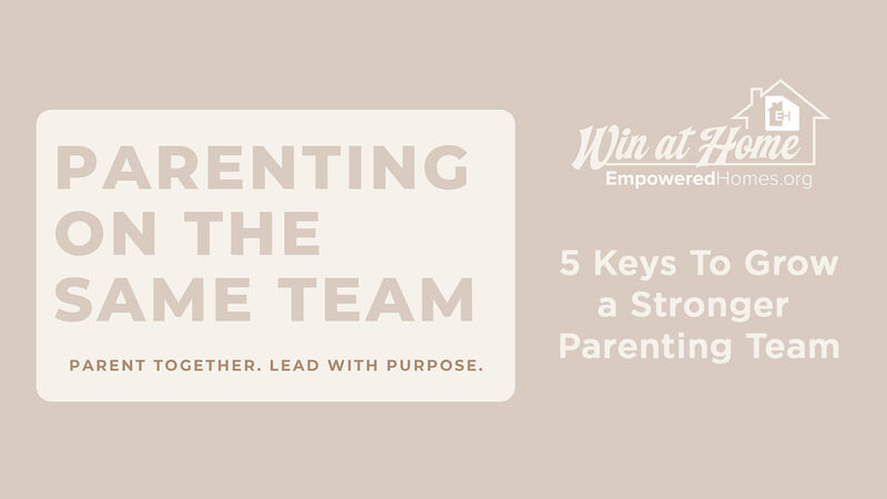 Parenting On The Same Team